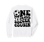 Proud Soccer Cousin Soccer Ball Sweatshirt - Custom Art Print for Adults