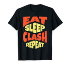 Eat Sleep Clash Repeat Gaming Clan T-Shirt - Streetwear Style for Adults