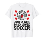 Just Who Loves Soccer T-Shirt - Aesthetic Graphic Men Women
