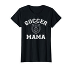 Soccer Mama Sports Moms Fan T-Shirt - Casual Everyday Wear for Adults