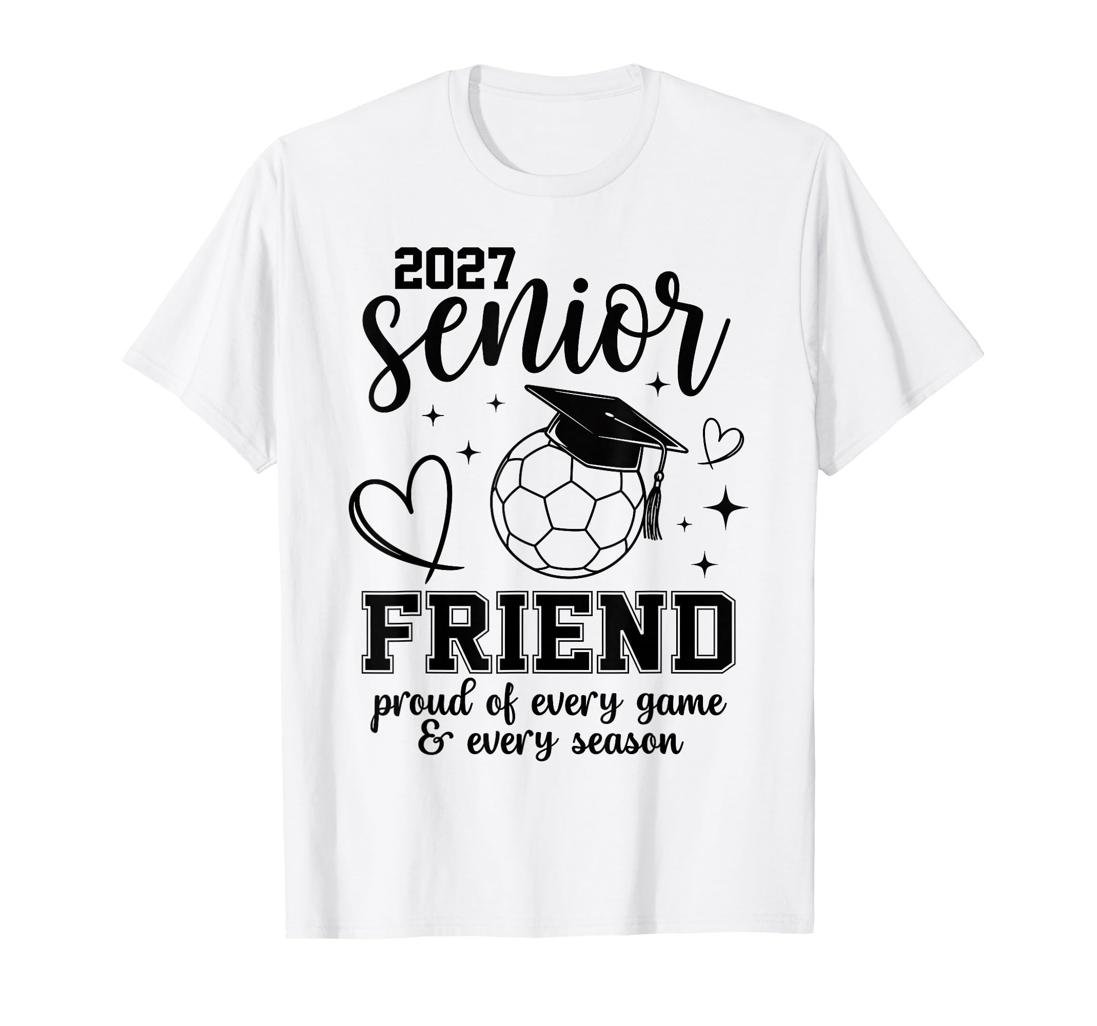 2027 Senior Soccer Friend Proud T-Shirt - Fun Novelty Design for Adults
