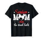 Soccer Senior Mom 2026 Final Half T-Shirt - Casual Everyday Wear Men Women