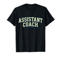 Assistant Coach Because Head Coaches Need T-Shirt - Graphic Print Unisex