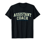 Assistant Coach Because Head Coaches Need T-Shirt - Graphic Print Unisex