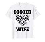 Soccer Wife Family Matching Sport T-Shirt - Casual Everyday Wear Unisex
