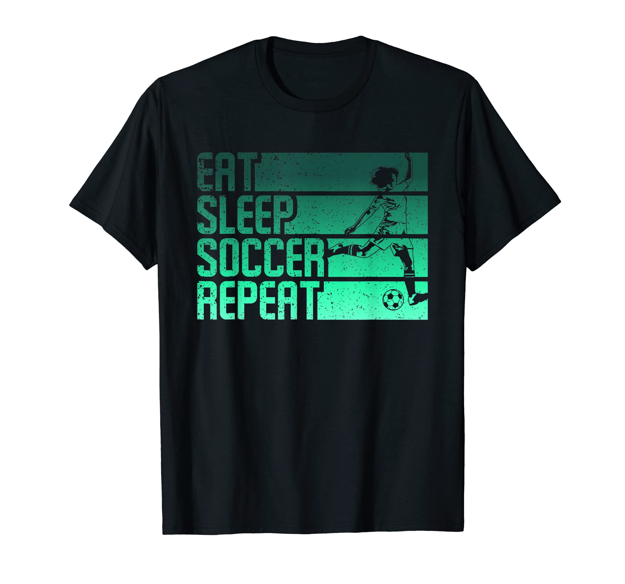 Eat Sleep Soccer Repeat Funny T-Shirt - Casual Everyday Wear for Adults