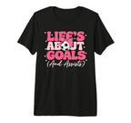 Lifes About Goals And Assists Player T-Shirt - Graphic Print Men Women