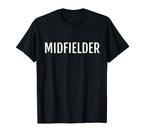 Midfielder Center Wing Soccer T-Shirt - Casual Everyday Wear Men Women