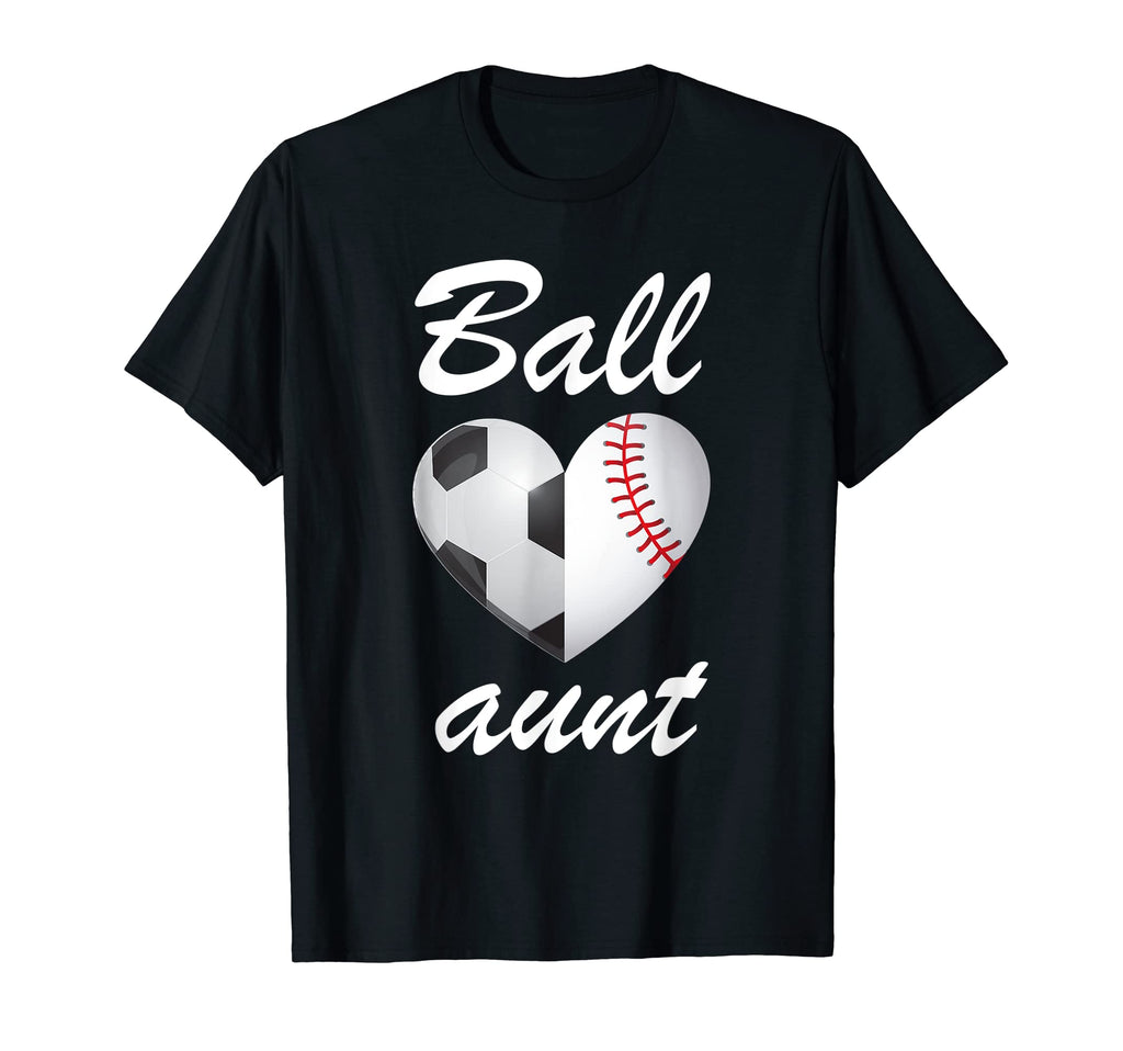 Ball Aunt Funny Soccer And Baseball T-Shirt - Fun Novelty Design Men Women