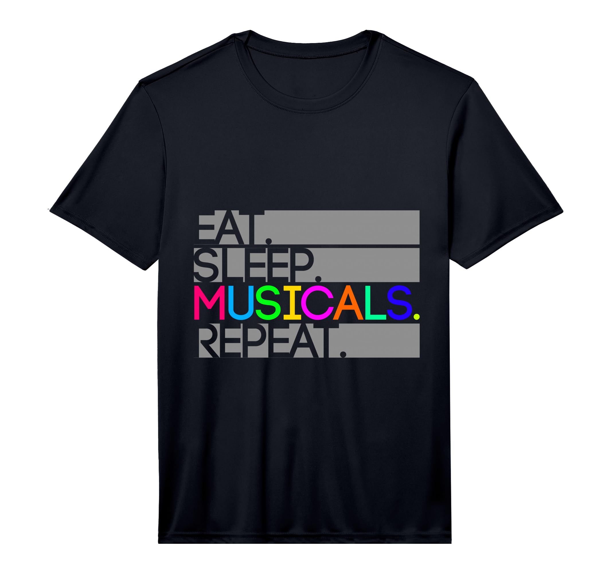 Eat Sleep Musicals Repeat Musical T-Shirt - Aesthetic Graphic for Adults