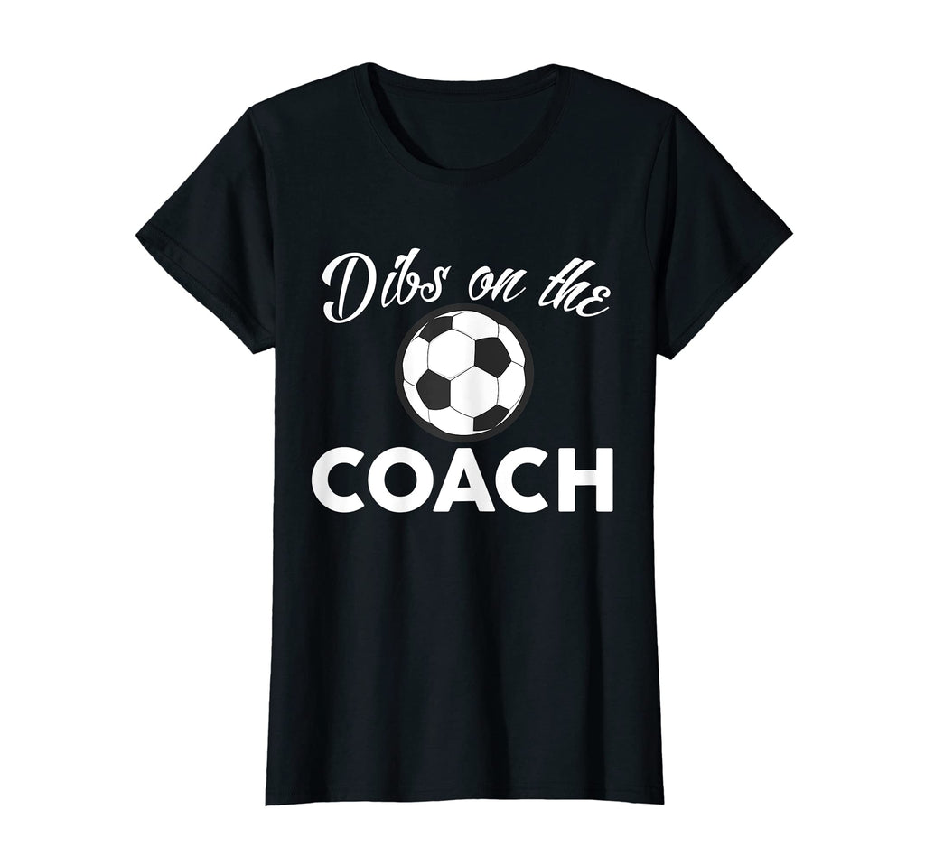 Womens Soccer Coach Dibs Coach Sweatshirt - Custom Art Print for Adults