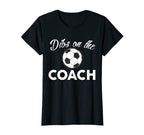 Womens Soccer Coach Dibs Coach Sweatshirt - Custom Art Print for Adults