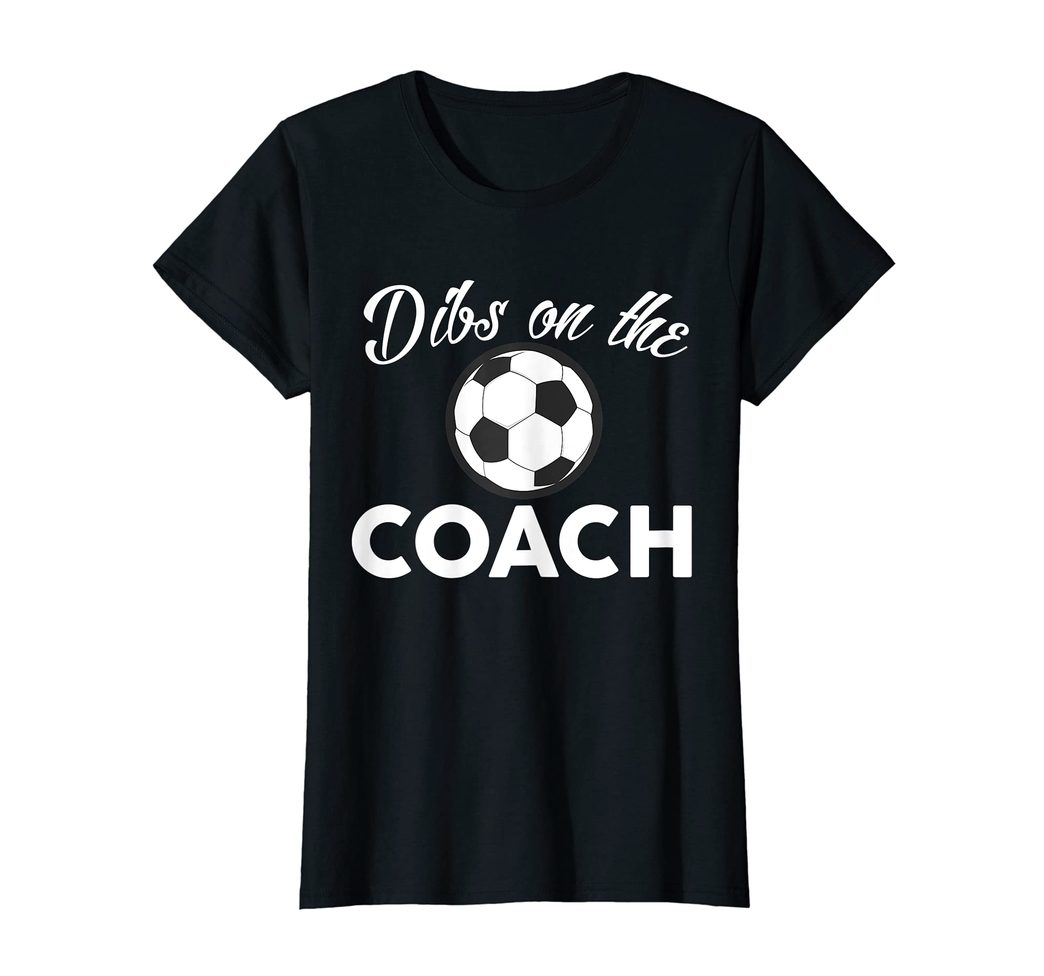 Womens Soccer Coach Dibs Coach Sweatshirt - Custom Art Print for Adults