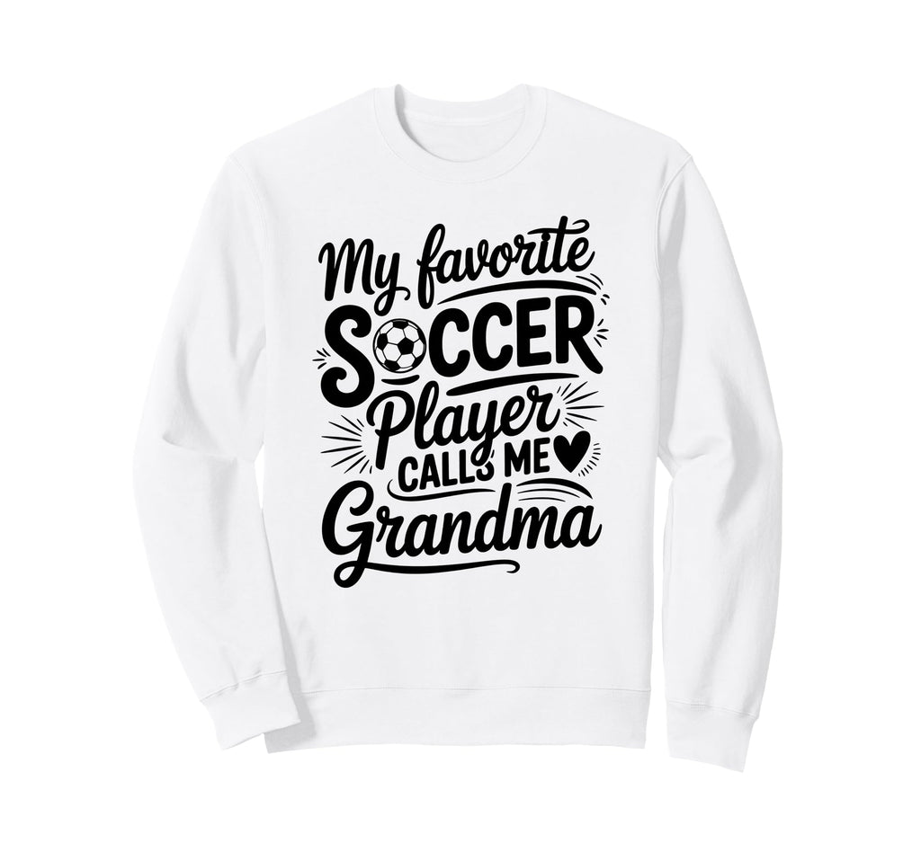My Favorite Soccer Player Calls Me Sweatshirt - Custom Art Print Men Women