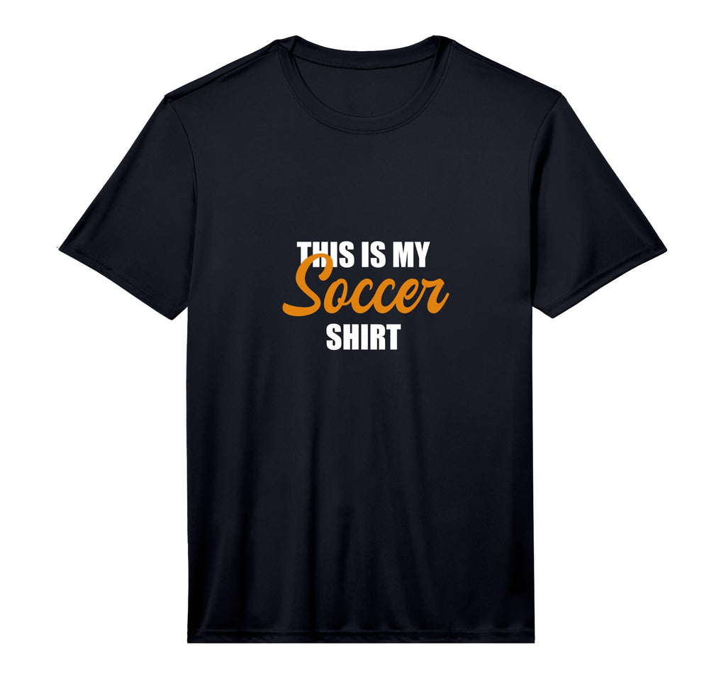 Mens This Is My Soccer Performance T-Shirt - Fun Novelty Design Unisex
