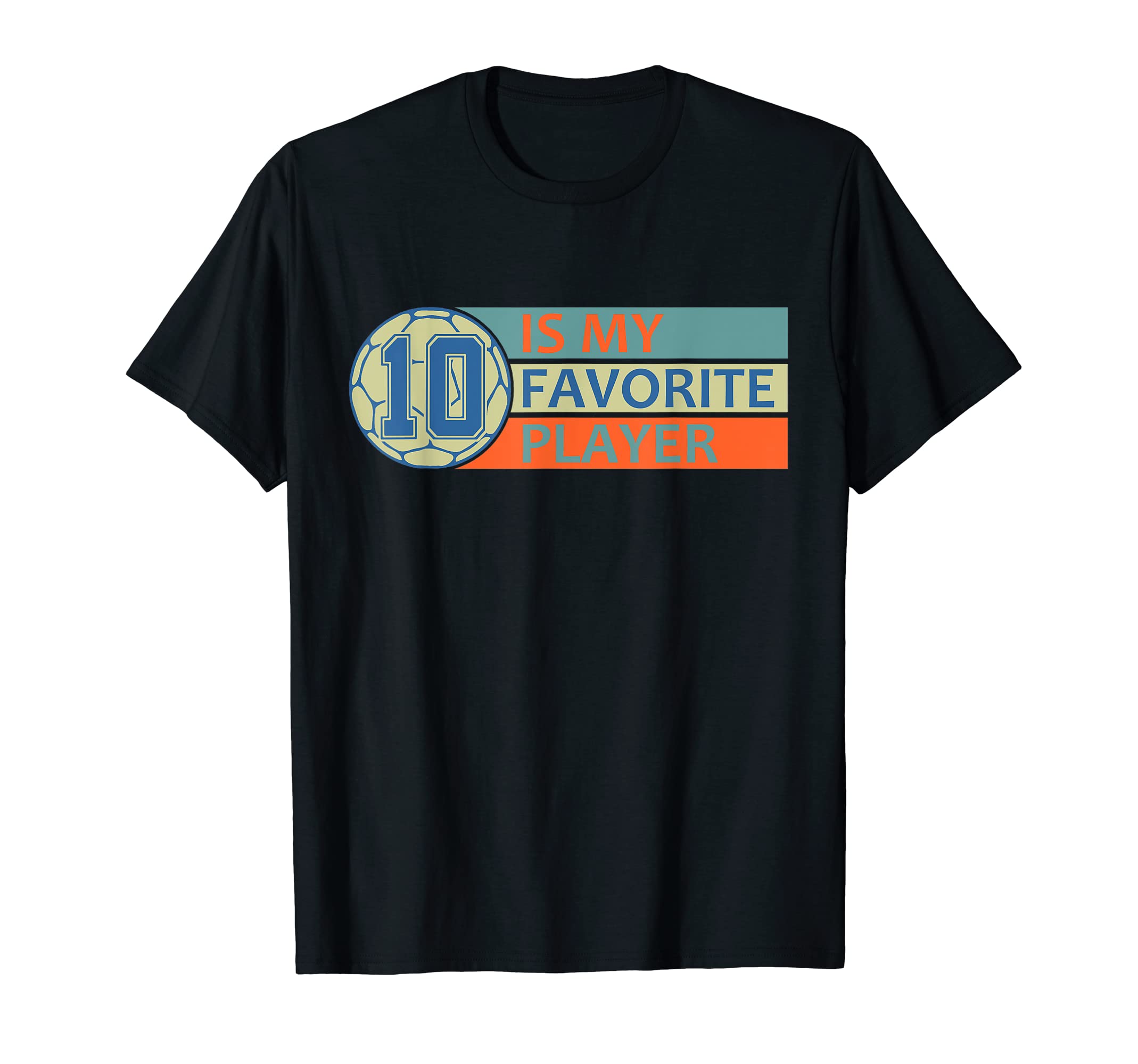 Number Ten 10 Is My Favorite Player T-Shirt - Minimalist Print for Adults