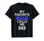 My Favorite Goalie Calls Me Dad Soccer T-Shirt - Graphic Print for Adults