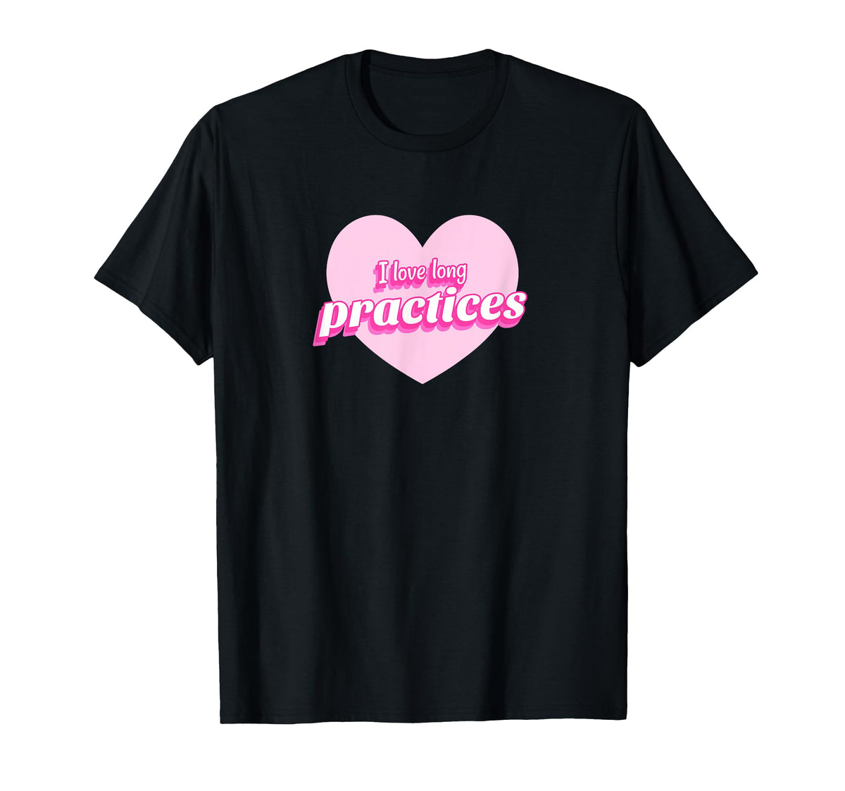 Funny I Love Long Practices Gymnast T-Shirt - Fun Novelty Design Unisex