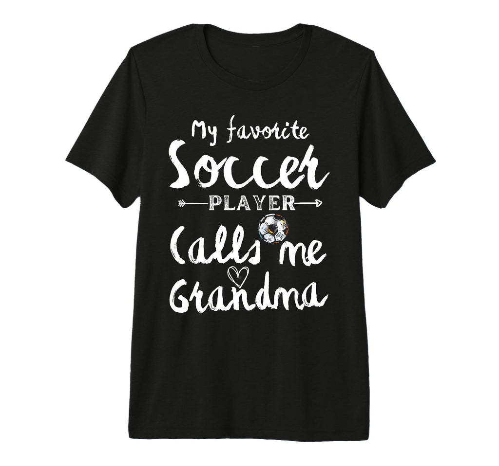My Favorite Soccer Player Calls Me T-Shirt - Streetwear Style for Adults