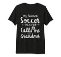 My Favorite Soccer Player Calls Me T-Shirt - Streetwear Style for Adults