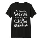 My Favorite Soccer Player Calls Me T-Shirt - Streetwear Style for Adults