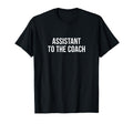 Assistant To Coach T-Shirt - Minimalist Print for Adults