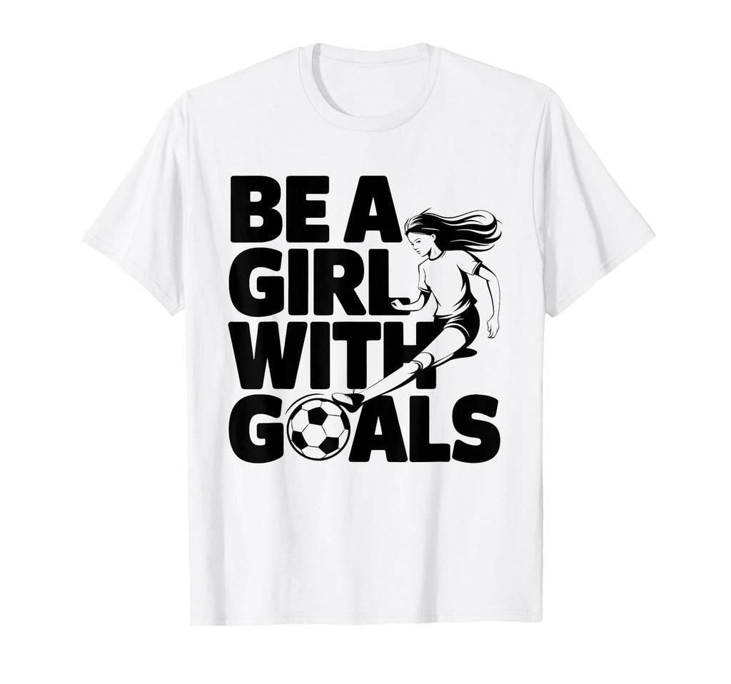 Be Goals Soccer Player Soccer T-Shirt - Trendy Graphic for Adults
