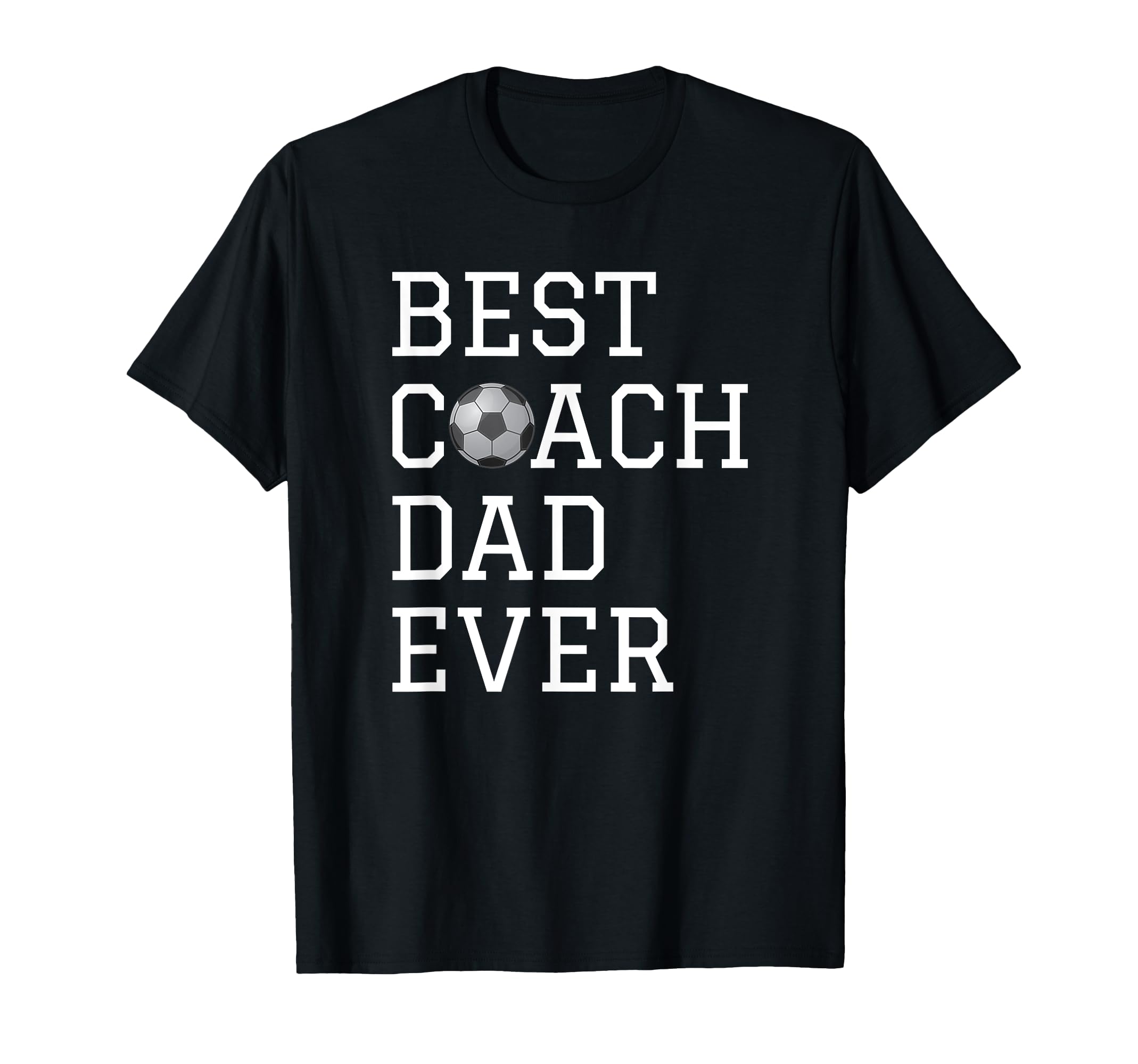 Best Soccer Coach Dad Ever T-Shirt - Casual Everyday Wear for Adults