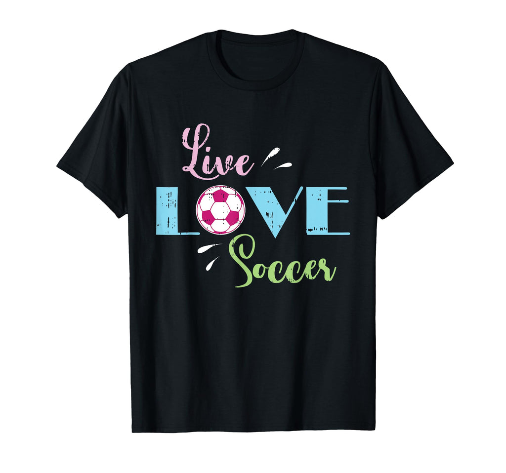 Live Love Soccer Football Soccer T-Shirt - Casual Everyday Wear Men Women
