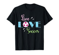 Live Love Soccer Football Soccer T-Shirt - Casual Everyday Wear Men Women