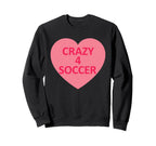 Soccer Heart Love Valentines Day Sweatshirt - Novelty Apparel for Adults