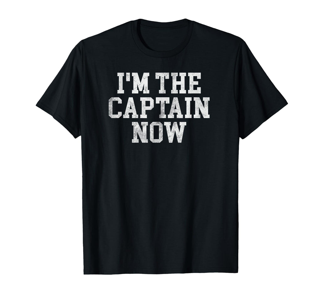 Im Captain Now Funny Boat Captain T-Shirt - Minimalist Print for Adults