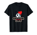 I Love Soccer Liife Love Football Love T-Shirt - Custom Art Print Unisex