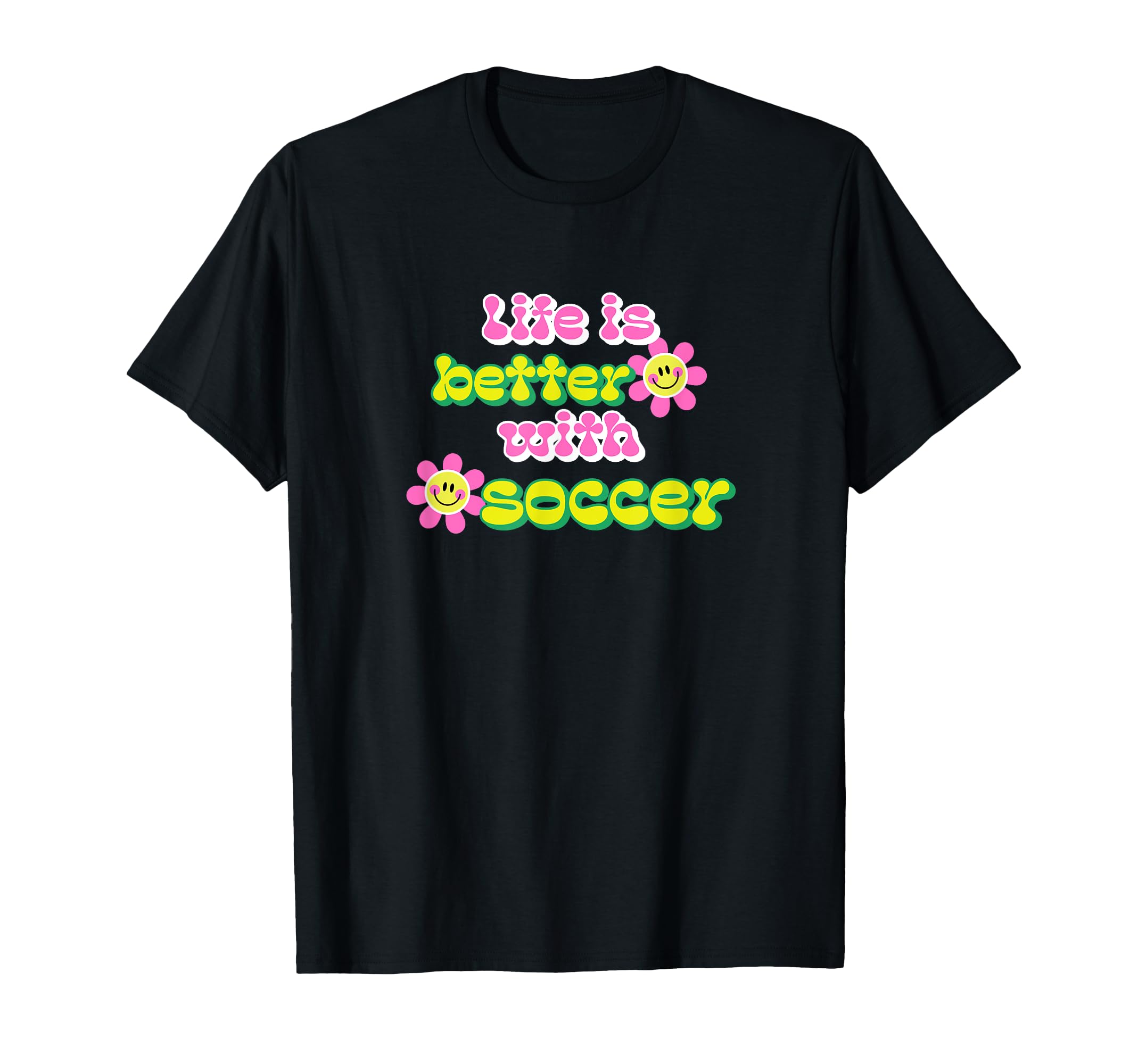 Life Is Better Soccer Player T-Shirt - Minimalist Print for Adults