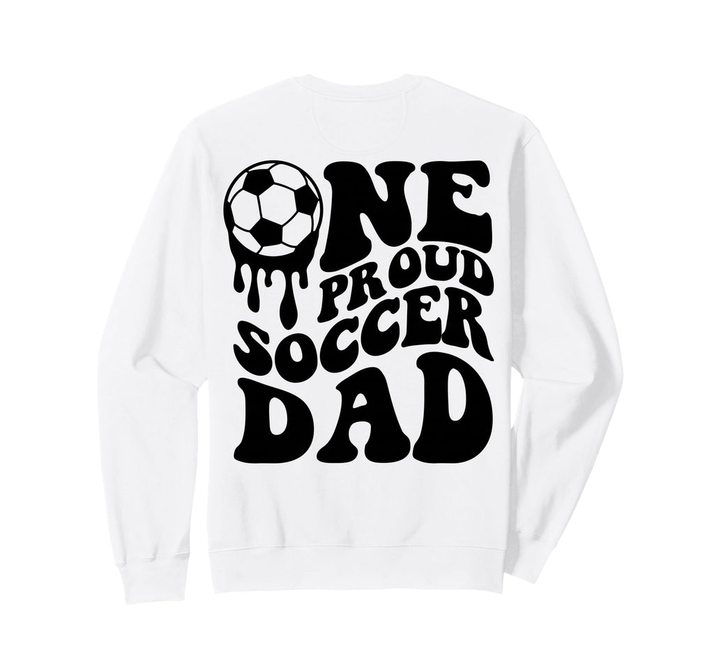Soccer Dad Soccer Ball Drip Back Sweatshirt - Minimalist Print for Adults