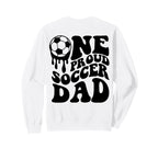 Soccer Dad Soccer Ball Drip Back Sweatshirt - Minimalist Print for Adults