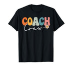Coach Crew Team Groovy First Day School T-Shirt - Unique Graphic for Adults