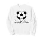 Soccer Mom Funny Soccer Gift Sweatshirt - Graphic Print for Adults