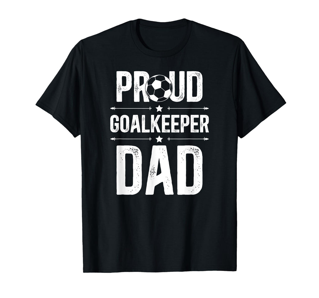 Proud Soccer Goalkeeper Dad Soccer T-Shirt - Graphic Print for Adults