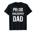 Proud Soccer Goalkeeper Dad Soccer T-Shirt - Graphic Print for Adults