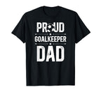 Proud Soccer Goalkeeper Dad Soccer T-Shirt - Graphic Print for Adults