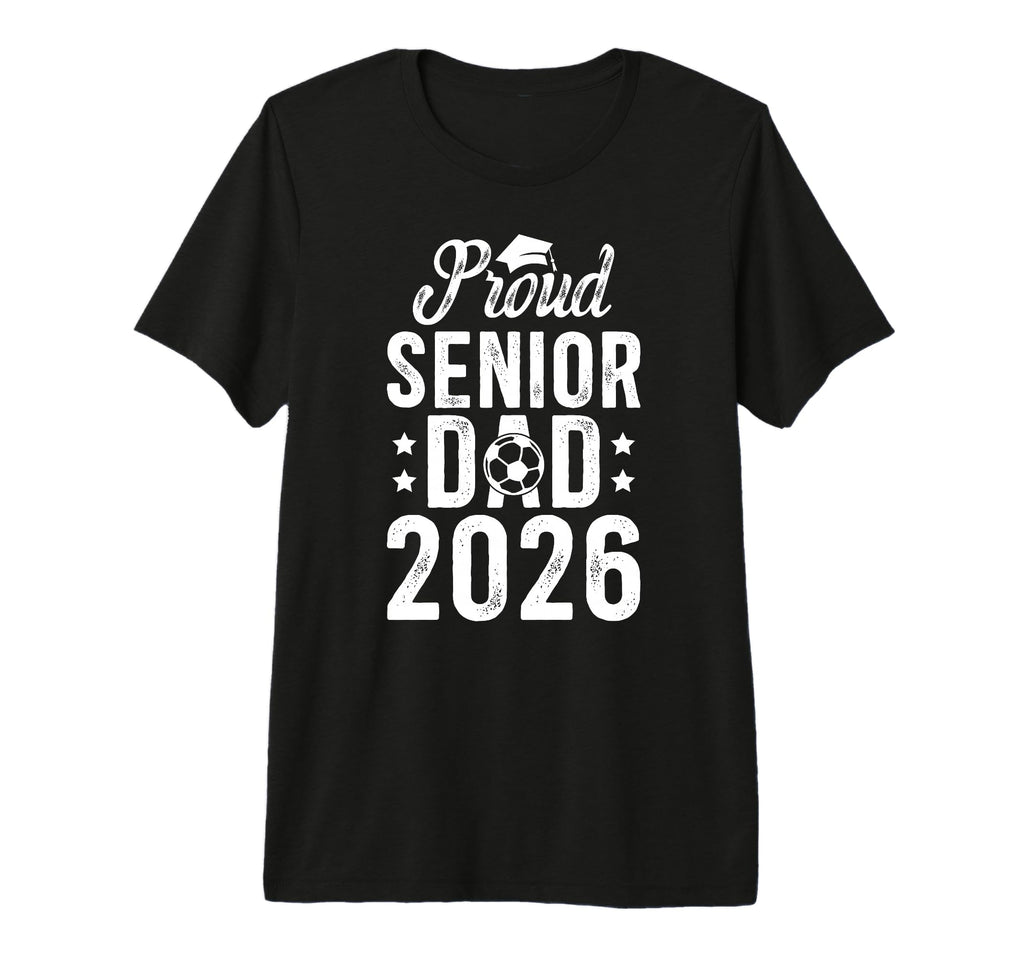 Mens Proud Soccer Senior Dad 2026 Soccer T-Shirt - Trendy Graphic Unisex