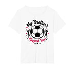 Soccer Sister My Brothers Biggest T-Shirt - Minimalist Print for Adults