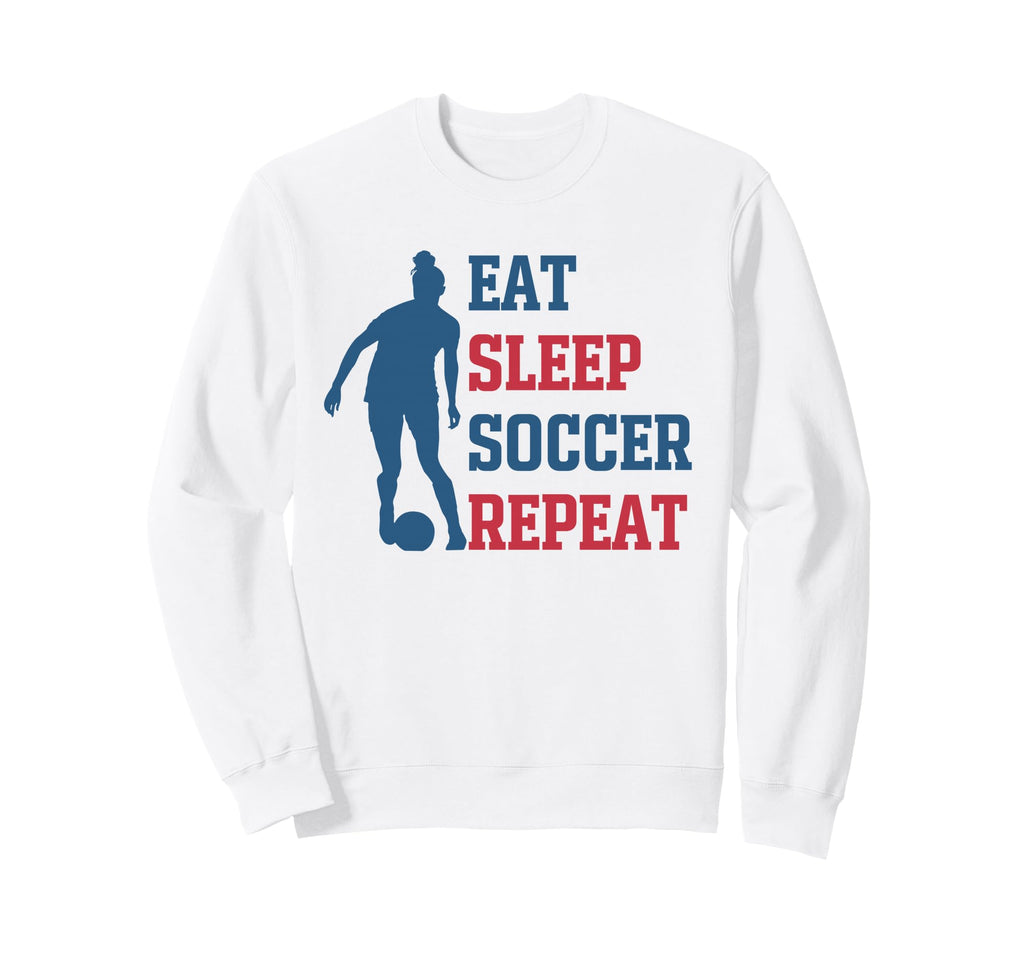 Eat Sleep Soccer Repeat Fan Sweatshirt - Aesthetic Graphic Men Women