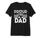 Proud Soccer Dad Father Sport Soccer T-Shirt - Unique Graphic Men Women