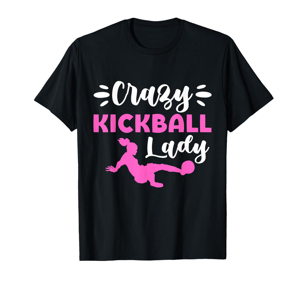 Crazy Kickball Lady Soccer Mom T-Shirt - Casual Everyday Wear Men Women