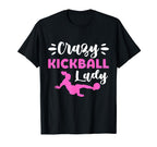 Crazy Kickball Lady Soccer Mom T-Shirt - Casual Everyday Wear Men Women