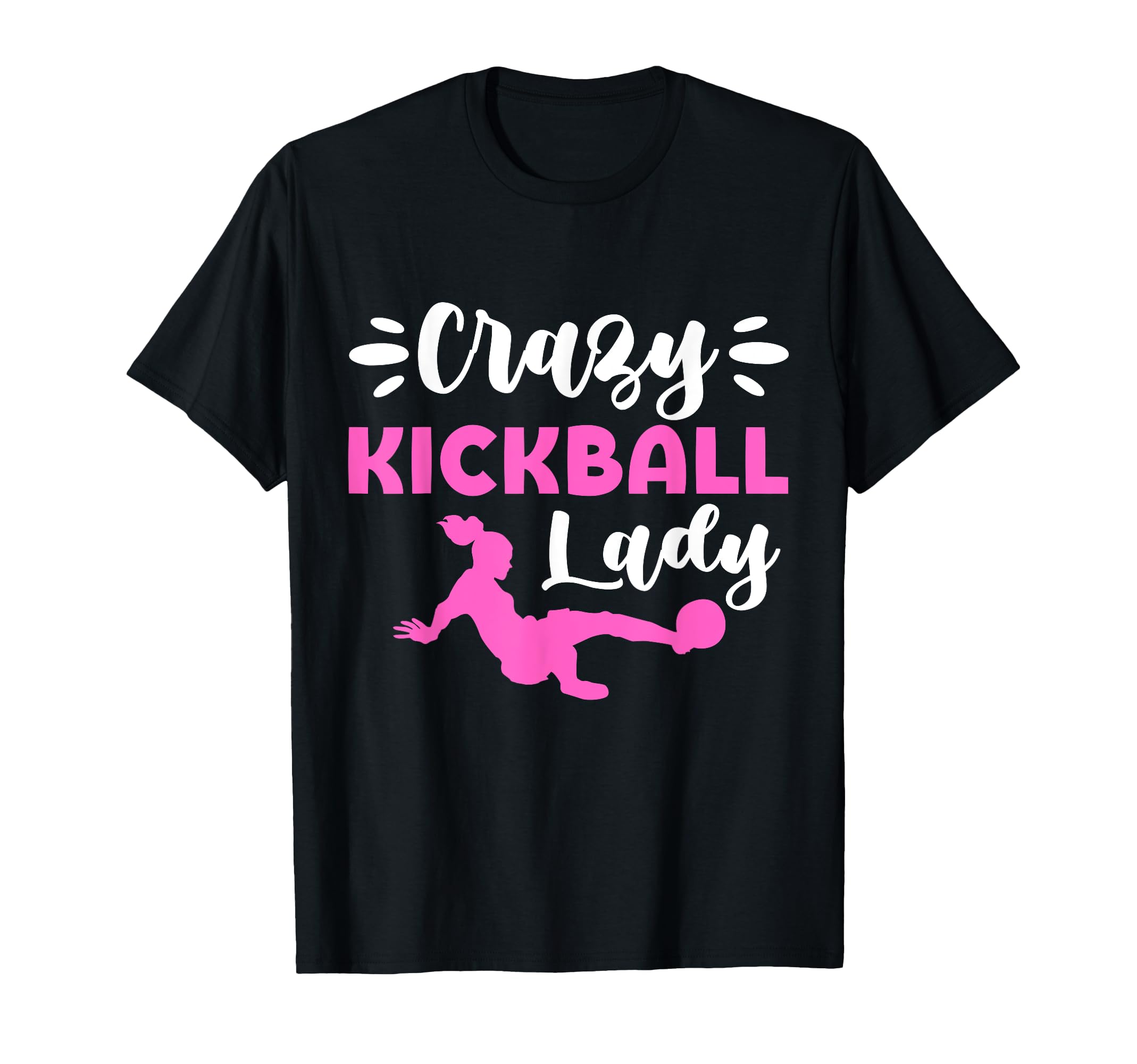 Crazy Kickball Lady Soccer Mom T-Shirt - Casual Everyday Wear Men Women
