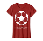 Soccer Is Life Bold Fan T-Shirt - Fun Novelty Design Men Women