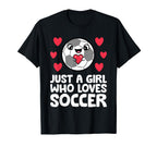 Just Who Loves Soccer T-Shirt - Unique Graphic Unisex